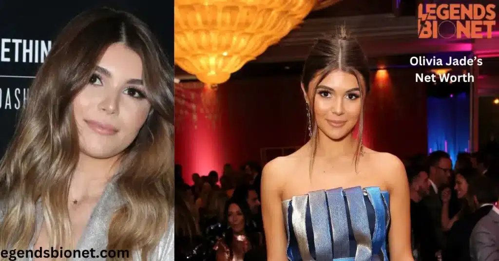 What is Olivia Jade’s Net Worth?